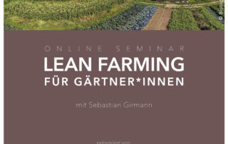 Lean Farming für Gärtner*innen