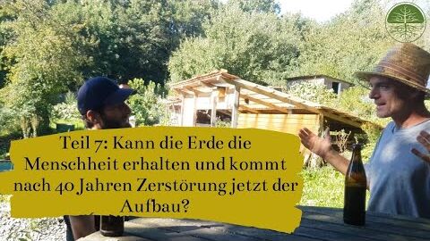 40 Jahre Zerstörung kommen jetzt der Aufbau oder braucht es den Kollaps? | Interview Teil 7