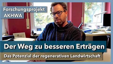 “Am Boden arbeiten” – Der Weg zu besseren Erträgen | Oliver Jung | Projekt AKHWA | 2023