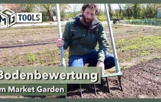 Bodenbewertung & Bodenlockerung im Market Garden | Broadfork | Market Garden Tools