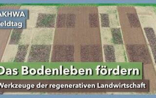 Das Bodenleben fördern – mit regenerativer Landwirtschaft | Deborah Henzel | AKWAH Feldtag | 2023