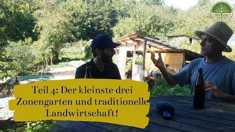 Der kleinste drei Zonengarten und traditionelle Landwirtschaft | Interview Teil 4