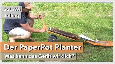 Der PaperPot Planter – Was kann das Gerät? | SoLaWi Jolling | Rundgang 3 | 2021