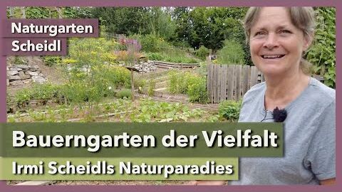 Der vielfältigste Garten, den ich kenne | Naturgarten Scheidl | Rundgang 2 | 2023