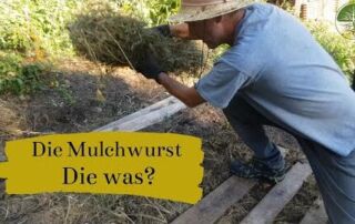Die Mulchwurst | Was ist sie und wie wird sie gemacht | Markus Gastl | Drei-Zonen-Garten