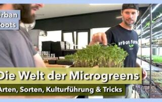 Die Welt der Microgreens – Arten, Sorten, Kulturführung | Urban Roots | Interview 4 | 2022