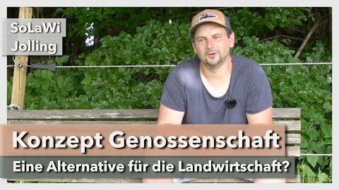 Genossenschaft als Organisationsform in der Landwirtschaft | SoLaWi Jolling | Interview 1 | 2021