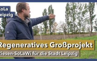 Großprojekt für regenerative Landwirtschaft in Deutschland | KoLa Leipzig | Rundgang 2 | 2021