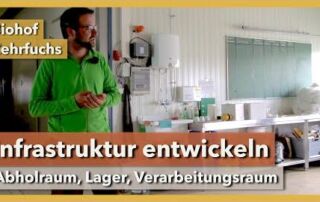 Infrastruktur am regenerativen Gemüsebetrieb | Biohof Zerfuchs | Rundgang 1 | 2021
