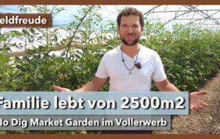 Junge Familie lebt von 2500m2 No Dig Market Garden | Feldfreude | Rundgang 2