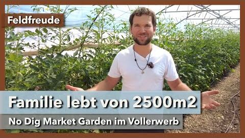 Junge Familie lebt von 2500m2 No Dig Market Garden | Feldfreude | Rundgang 2