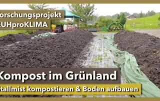 Kompost und Komposttee in der Grünlandwirtschaft | KUHproKLIMA | KugelSüdhangHof | 2022