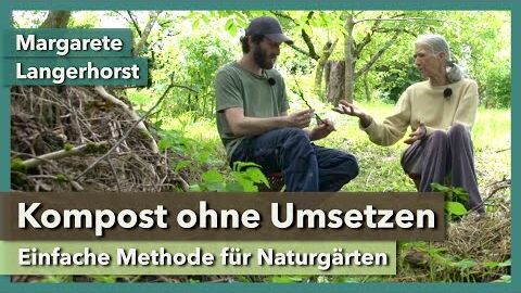 Kompostieren ohne Umsetzen – so einfach funktioniert’s | Margarete Langerhorst | Interview 3 | 2021