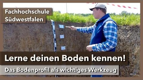 Lerne deinen Boden kennen! Das Bodenprofil als Werkzeug | FH Südwestfalen | SoilEvolution 2021