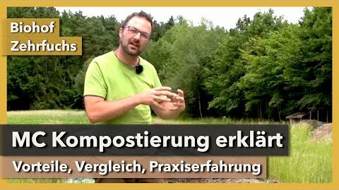 MC Kompostierung erklärt – Vorteile, Vergleich, Praxis | Biohof Zehrfuchs | Rundgang 5 | 2021