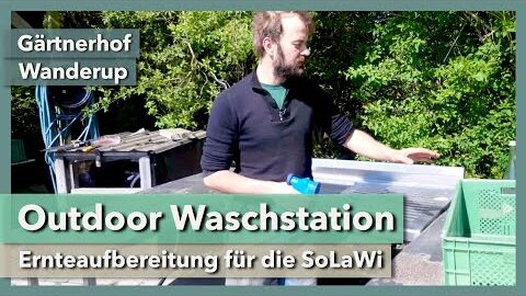 Outdoor-Waschstation im Market Garden | Gärtnerhof Wanderup | Rundgang 4 | 2019