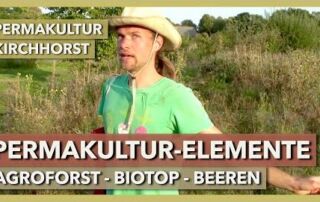 Permakultur-Elemente am Vielfaltshof | Permakultur Kirchhorst | Rundgang 3