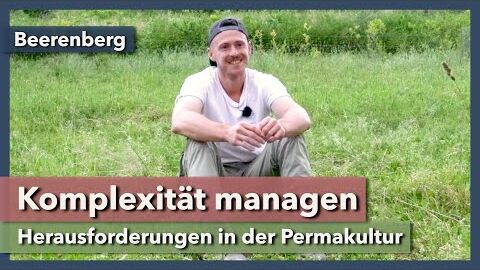 Permakultur: Komplexität & Vielfalt managen | Beerenberg | Interview 2 | 2021