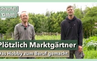Plötzlich Marktgärtner – Das Hobby zum Beruf gemacht | Schaufel & Gabel | Interview 1 | 2021