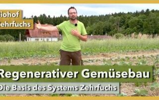 Regenerativer Gemüsebau nach dem System Zehrfuchs | Biohof Zehrfuchs | Rundgang 2 | 2021