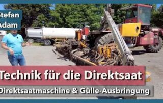 Technik für die Direktsaat – Sky Easy Drill & Gülle-Ausbringung | Stefan Adam | Rundgang 3 | 2022