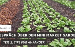 Tipps für Market Gardening Einsteiger | Gespräch mit Johannes Sehl Teil 2 | Am Permakultur Hof Sehl