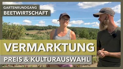 Vermarktung, Preissetzung & Kulturauswahl für Marktgärtnereien | Beetwirtschaft | Gartenrundgang 5