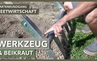 Werkzeug, Beikrautregulierung & Kulturführung im Market Garden | Beetwirtschaft | Gartenrundgang 2