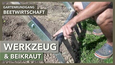 Werkzeug, Beikrautregulierung & Kulturführung im Market Garden | Beetwirtschaft | Gartenrundgang 2