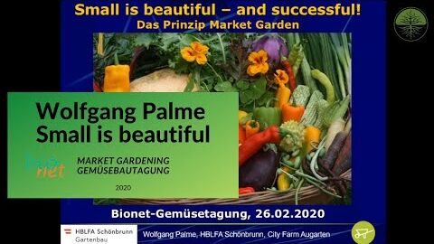 Wolfgang Palme | Market Gardening Vortrag | Bionet Gemüsetagung 2020 Market Gardening